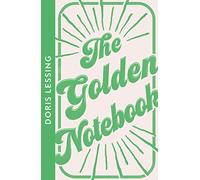The Golden Notebook: A gripping literary classic on creative struggles (Collins Modern Classics)