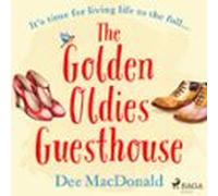 The Golden Oldies Guesthouse (audiolibro)