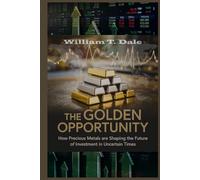 The Golden Opportunity: How Precious Metals are Shaping the Future of Investment in Uncertain Times