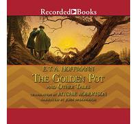 The Golden Pot and Other Tales