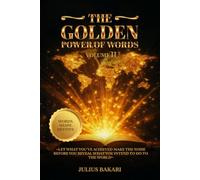 The Golden Power of Words - Vol 2: A Continuation of the Journey