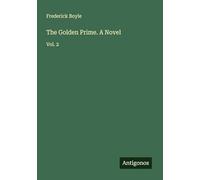 The Golden Prime. A Novel: Vol. 2