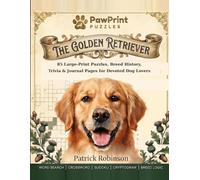 The Golden Retriever: A Collector's Puzzle Book: 85 Large-Print Puzzles, Breed History, Trivia & Journal Pages for Devoted Dog Lovers