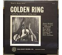 The Golden Ring - A Gathering Of Friends For Making Music