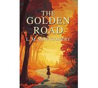 The Golden Road