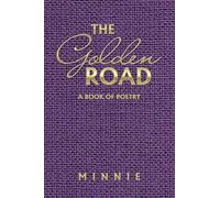 The Golden Road: A book of poetry