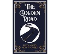 The Golden Road (Edition1st)