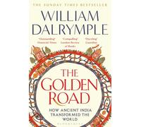 The Golden Road: How Ancient India Transformed the World