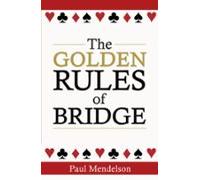 The Golden Rules Of Bridge (ebook)