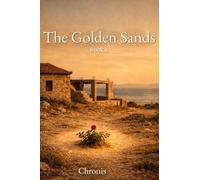 THE GOLDEN SANDS: BOOK 1