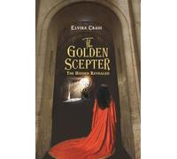 The Golden Scepter: The Hidden Revealed