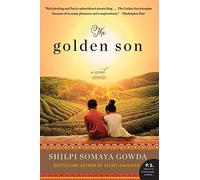 Shilpi Somaya Gowda The Golden Son (Tapa blanda)
