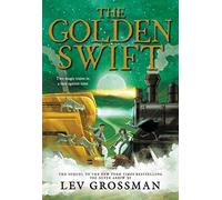 The Golden Swift (The Silver Arrow)
