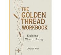 The Golden Thread Workbook: Exploring Western Heritage