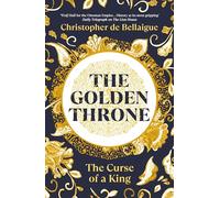 The Golden Throne: The Curse of a King
