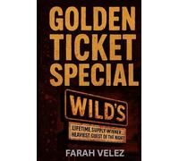THE GOLDEN TICKET SPECIAL
