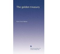 The golden treasury