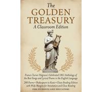 The Golden Treasury: Classroom Edition