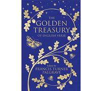 The Golden Treasury: Of English Verse (Macmillan Collector's Library)