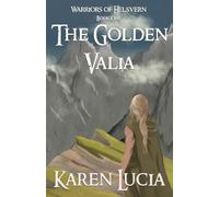 The Golden Valia (The Warriors of Helsvern)