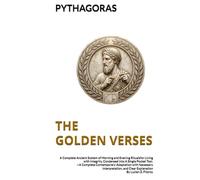THE GOLDEN VERSES | A Complete Ancient System of Morning and Evening Rituals: for Living with Integrity, Condensed into A Single Pocket Tool.-A ... Explanation (Philosophy for This Generation)