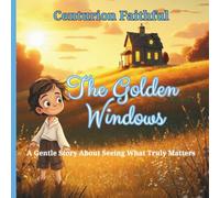 The Golden Windows: A Gentle Story About Seeing What Truly Matters (The Pig Brothers)