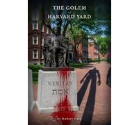 The Golem of Harvard Yard