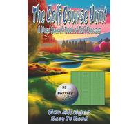 The Golf Course Hunt: A Word Search Book of Golf Courses: 6x9 inches | For All Ages | Easy to Read | 55 Puzzles