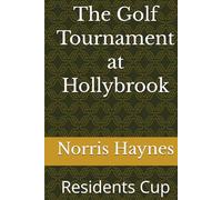 The Golf Tournament at Hollybrook: Residents Cup (Hollybrook Stories)