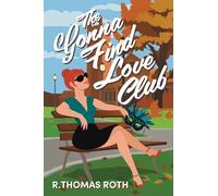 The Gonna Find Love Club: A Workplace Dating Romance with a Twist