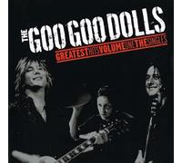 Goo Goo Dolls - Greatest Hits Volume One - The Singles