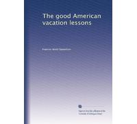 The good American vacation lessons