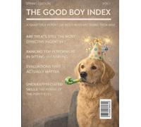The Good Boy Index: FAKE Book Cover Dog Magazine for Prank Funny Gag Gift Humorous Novelty Joke Blank Journal Notebook Paperback