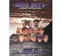 The Good Boys Saga | Part 10: Across The Iron Sea