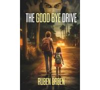 THE GOOD BYE DRIVE (THE DUTCHMAN)