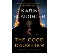 The Good Daughter: A Novel