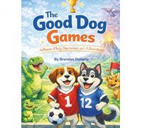 The Good Dog Games: Where Play Becomes An Adventure