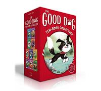 The Good Dog Ten-Book Collection (Boxed Set): Home Is Where the Heart Is; Raised in a Barn; Herd You Loud and Clear; Fireworks Night; The Swimming ... All You Need Is Mud (Good Dog Collection)