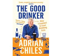 The Good Drinker: How I Learned to Love Drinking Less