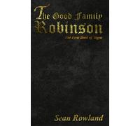 The Good Family Robinson (The Books of Signs)
