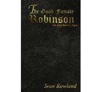 The Good Family Robinson (The Books of Signs)