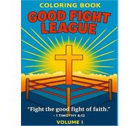 The Good Fight League: Volume One