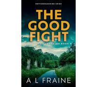 The Good Fight: Nottinghamshire Crime (Detective Rob Loxley)
