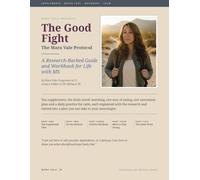 The Good Fight: The Mara Vale Protocol: A Research-Backed Guide and Workbook for Life with MS