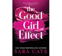 The Good Girl Effect: Standard Edition: 1 (Salacious Legacy, 1)
