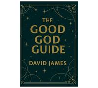 The Good God Guide: A Cosmic Comedy of Creation and Chaos