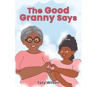 The Good Granny Says
