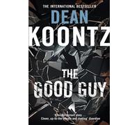 The Good Guy: A psychological suspense novel of deadly intrigue