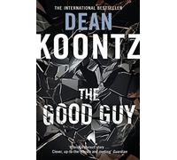 The Good Guy: A psychological suspense novel of deadly intrigue