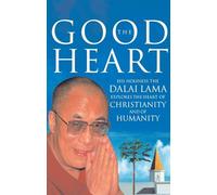 The Good Heart: His Holiness the Dalai Lama